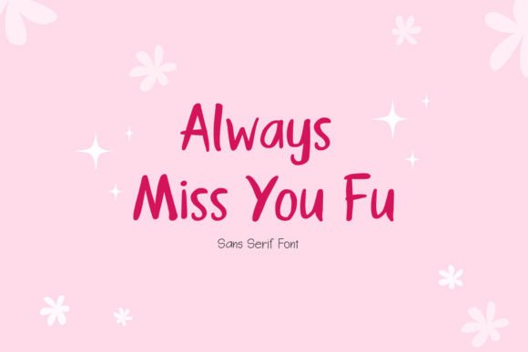 Always Miss You Fu: A Designer's Honest Review for Real Projects
