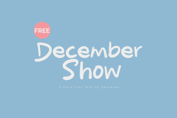 December Show: A Modern Handwritten Typeface for Creative Branding